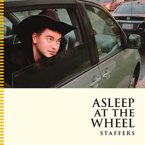 Asleep at the Wheel | STAFFERS