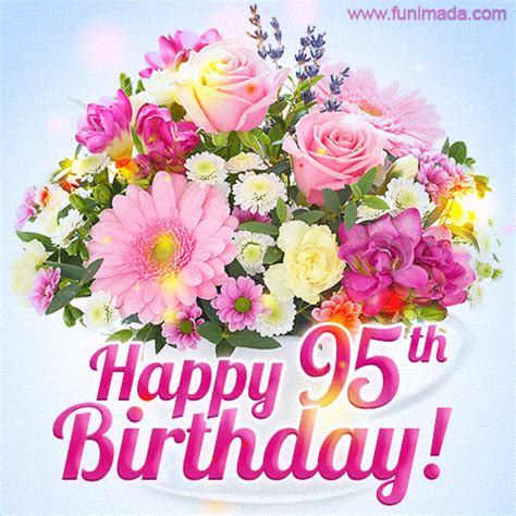 Happy 95th Birthday Greeting Card - Beautiful Flowers and Flashing ...