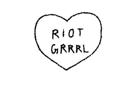 Riot Grrrl Quotes. QuotesGram