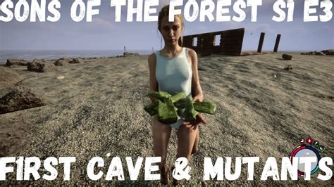 Sons Of The Forest S1 E3 - First Cave & Mutants - YouTube