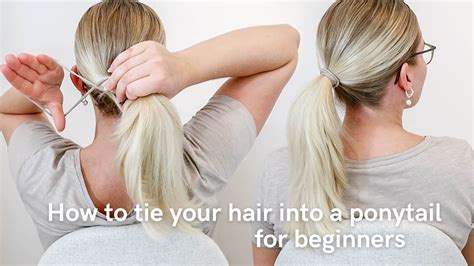 How To Tie Your Own Hair Into a Ponytail For COMPLETE BEGINNERS - For Guys & Girls - Easy ...