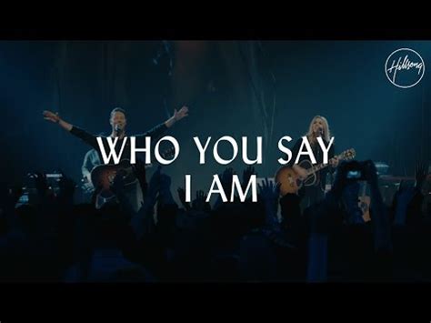 Who You Say I am - A Child Of God Lyrics - Hillsong Worship - Zion Lyrics