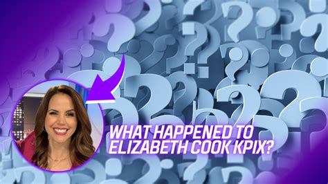 What Happened To Elizabeth Cook KPIX? - Endante