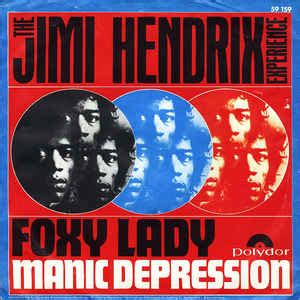 The Jimi Hendrix Experience - Foxy Lady / Manic Depression (1971, Vinyl ...