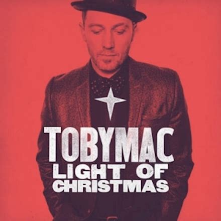 TobyMac - Light Of Christmas