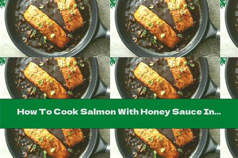 How To Cook Salmon With Honey Sauce In A Pan - Recipe - This Nutrition