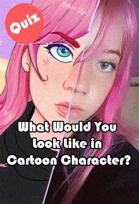 What Would You Look Like in Cartoon Character? in 2020 | Cartoon characters, You look like ...