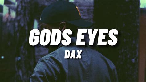 DAX - Gods Eyes (Lyrics) - YouTube