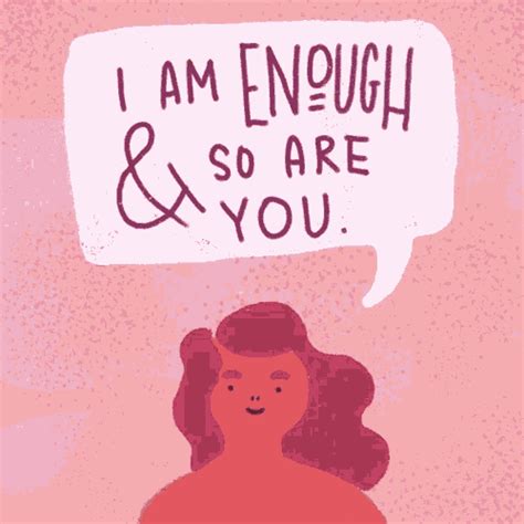 Motivational I am Enough GIF #inspiration #motivation #selfacceptance #bodyimage #selflove # ...