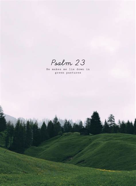 Psalm 23 Wallpaper in 2023 | Green pasture, Psalms, Psalm 23