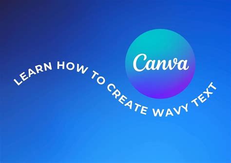 How To Create Wavy Text In Canva (2 Easy Ways)