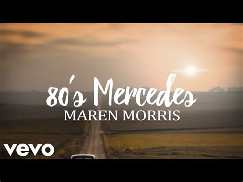 Maren Morris - 80s Mercedes (Lyrics) Chords - Chordify