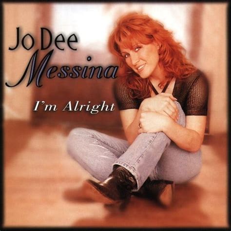 Jo Dee Messina - I'm Alright Lyrics and Tracklist | Genius