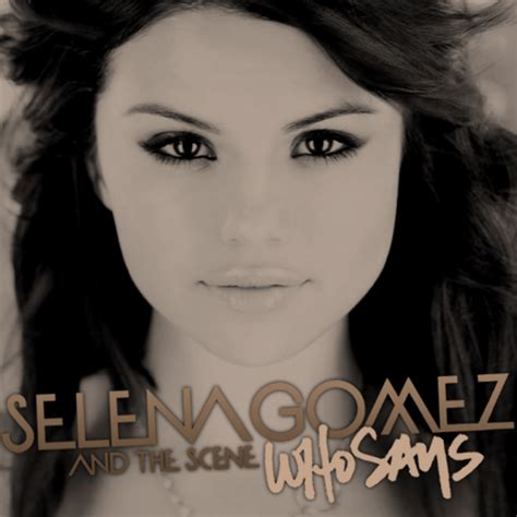 Who Says - Selena Gomez Fan Art (20466827) - Fanpop