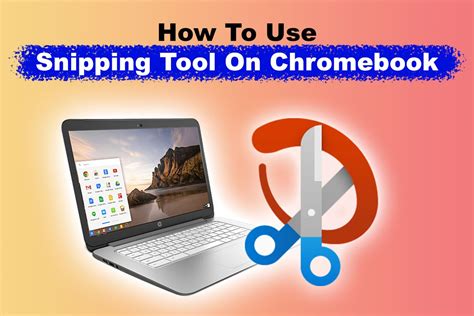 How To Use Snipping Tool On Chromebook - Alvaro Trigo's Blog