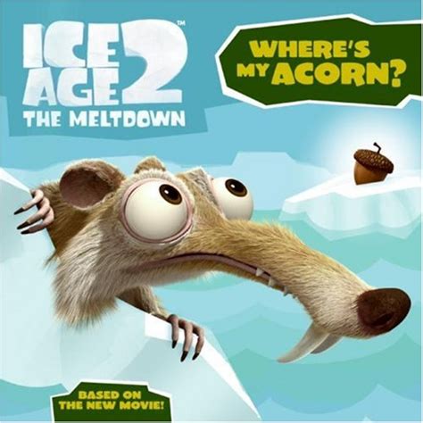 9780060839772: Where's My Acorn? (Ice Age 2 the Meltdown) - Sazaklis, John; Simon-Kerr, Julia ...