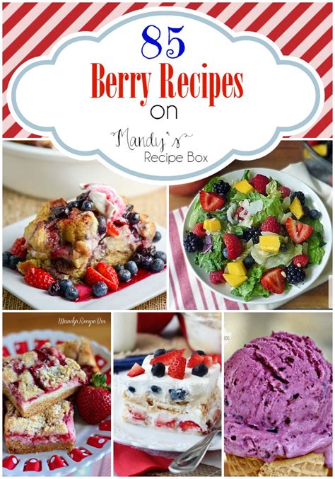 Berry Recipes | Mandy's Recipe Box