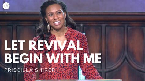 Priscilla Shirer: Let Revival Begin with Me - YouTube