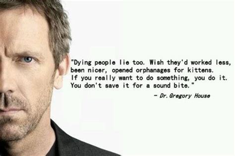 The Best "House" Quotes | Dr house quotes, House md quotes, Dr house