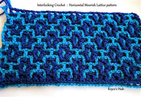 Royce's Hub: Interlocking Crochet : Horizontal and Vertical Moorish Lattice Pattern