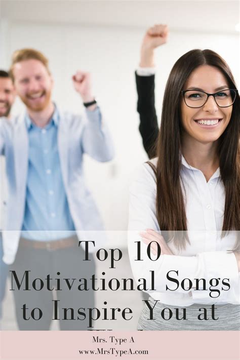 Top 10 Motivational Songs to Inspire You at Work - Mrs Type A ...