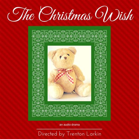 Audio Drama "The Christmas Wish" from Indie Producer Available Now ...