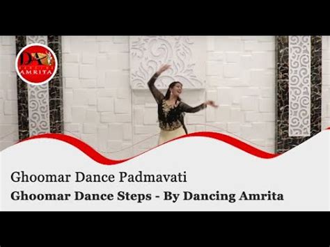 Ghoomar Dance Padmavati | Ghoomar Dance Steps - By Dancing Amrita - YouTube