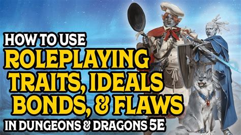 How To Use Traits, Ideals, Bonds, & Flaws In Dungeons & Dragons 5e ...