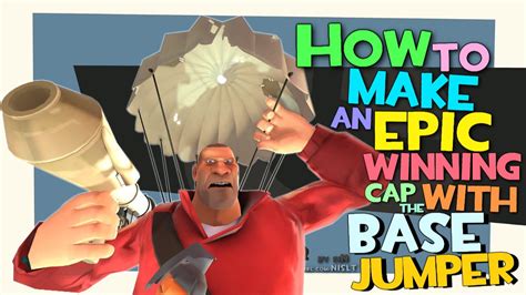 TF2: How to make an epic winning cap with the BASE jumper [FUN] - YouTube