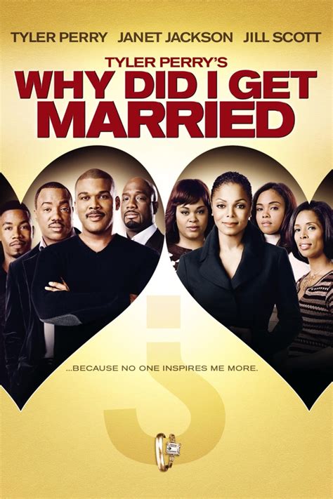 Tyler Perry's Why Did I Get Married? wiki, synopsis, reviews - Movies Rankings!