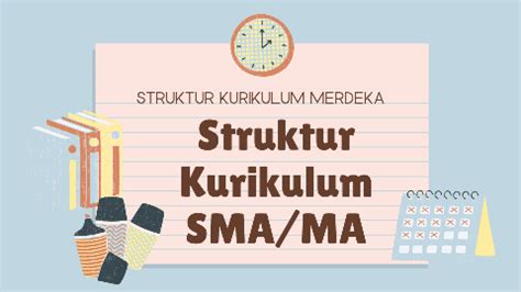 Struktur Kurikulum Merdeka SMA Tanpa Jurusan dan Peminatan