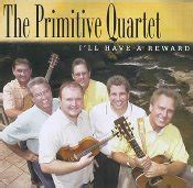 THE PRIMITIVE QUARTET I’LL HAVE A REWARD – Gospel Music Warehouse