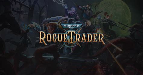 Release: Warhammer 40,000: Rogue Trader with 2 Warhammer games as a ...