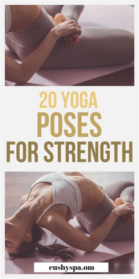 20 Yoga Poses for Strength You Need to Know - Cushy Spa