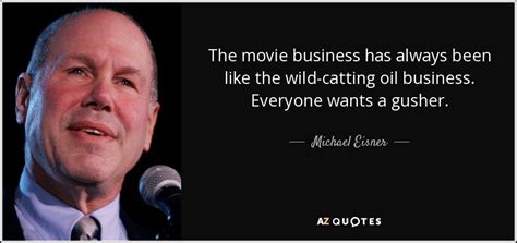 TOP 25 MOVIE BUSINESS QUOTES (of 110) | A-Z Quotes