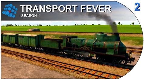 Transport Fever - S01E02 - The train has left the station - YouTube