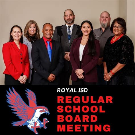 Regular School Board Meeting: Get Involved, Make a Difference | Royal ISD Administration