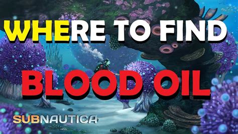 Subnautica where to find Blood Oil - YouTube