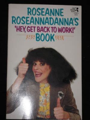 Roseanne Roseannadanna Quotes. QuotesGram