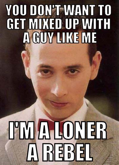 Pee Wee Herman Quotes. QuotesGram