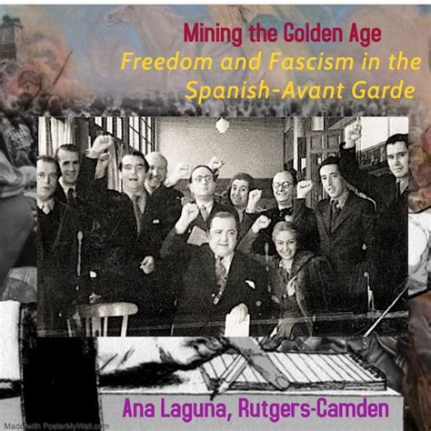 Mining the Golden Age: Freedom and Fascism in the Spanish Avant-Garde ...