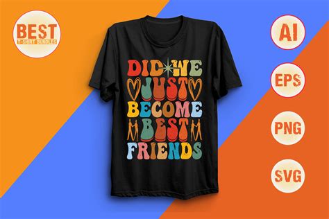 Did We Just Become Best Friends Graphic by Best T-Shirt Bundles ...