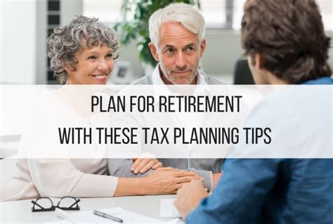 Plan for Retirement with These Tax Planning Tips | Finance Tips ...