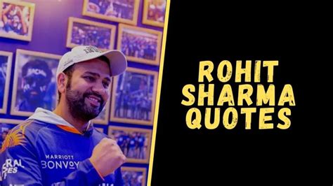 Top 10 Quotes From Rohit Sharma Which Will Inspire You