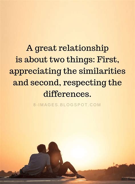 A great relationship is about two things First, appreciating the similarities | Relationship ...