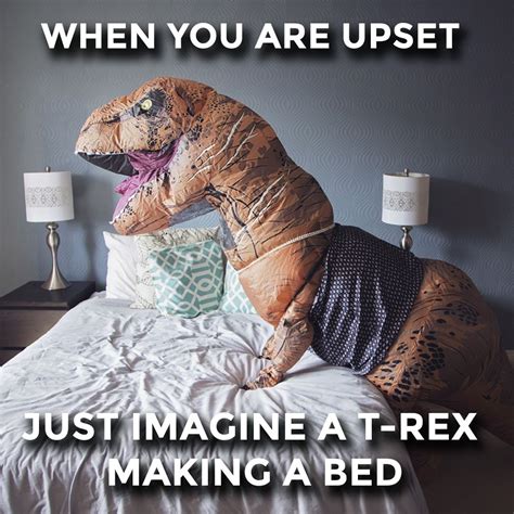 T-rex Making a Bed | How to make bed, Rex, Imagine