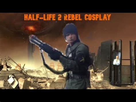 Half-Life 2 Rebel Cosplay - YouTube