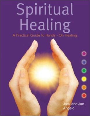 Spiritual Healing by Jack Angelo, Jan Angelo - Reviews, Description ...