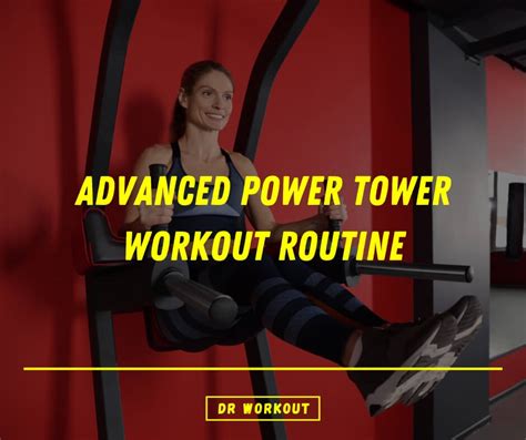 Advanced Power Tower Workout Routine (with PDF) | Dr Workout