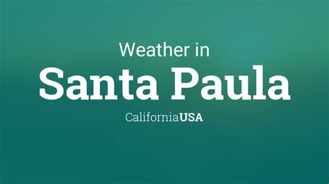 Weather for Santa Paula, California, USA